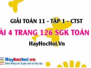 Giải bài 4 trang 126 Toán 11 tập 1 SGK Chân trời sáng tạo